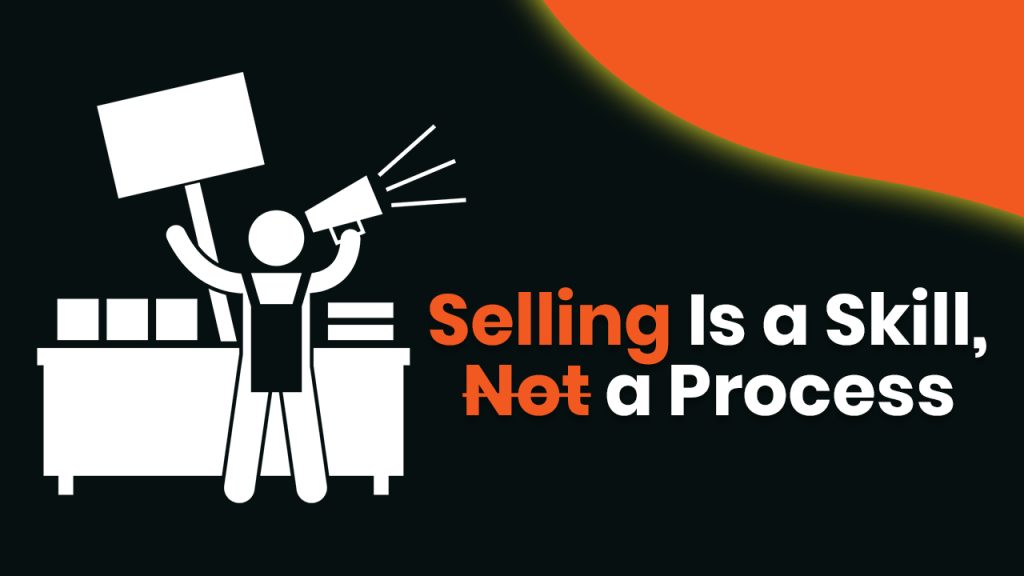 Selling Is a Skill