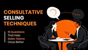 consultative selling techniques