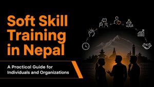 Soft Skill Training in Nepal